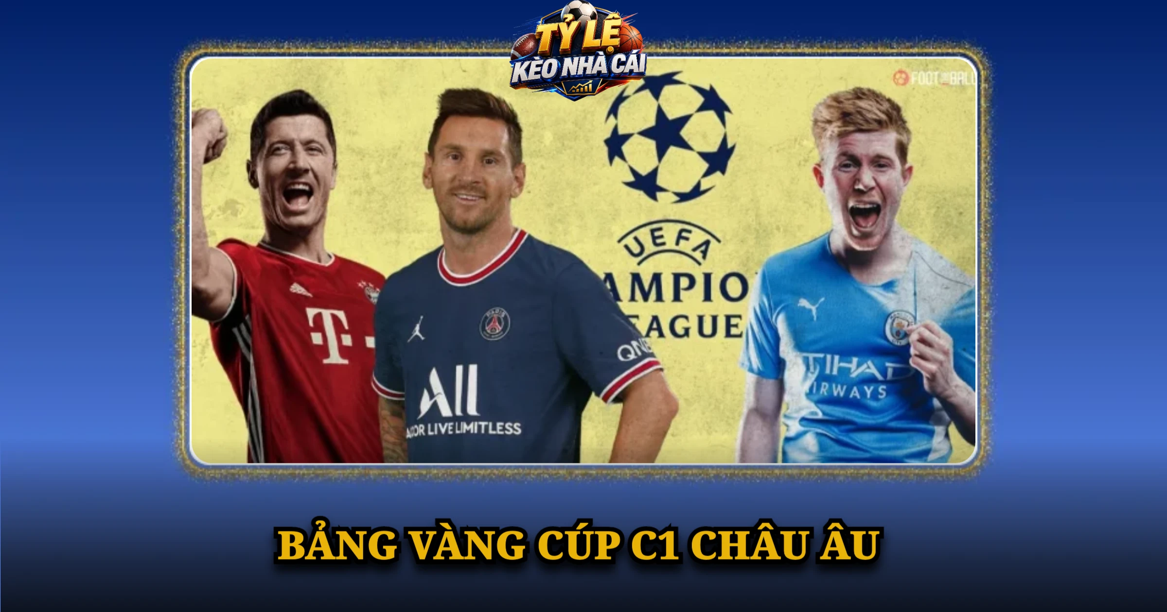 Bảng Vàng Cúp C1 Châu Âu
