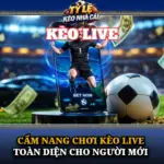 Cam Nang Choi Keo Live Toan Dien Cho Nguoi Moi Img
