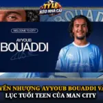 Chuyen Nhuong Ayyoub Bouaddi Va Ky Luc Tuoi Teen Cua Man City Img