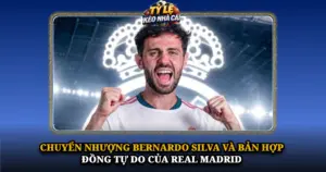 Chuyen Nhuong Bernardo Silva Va Ban Hop Dong Tu Do Cua Real Madrid Img