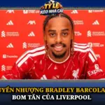 Chuyen Nhuong Bradley Barcola Va Bom Tan Cua Liverpool Img