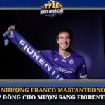 Chuyển Nhượng Franco Mastantuono Và Bản Hợp Đồng Cho Mượn Sang Fiorentina 7 Chuyen Nhuong Franco Mastantuono Va Ban Hop Dong Cho Muon Sang Fiorentina Img