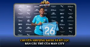Chuyen Nhuong Savio Va Ky Luc Ban Cau Thu Cua Man City Img