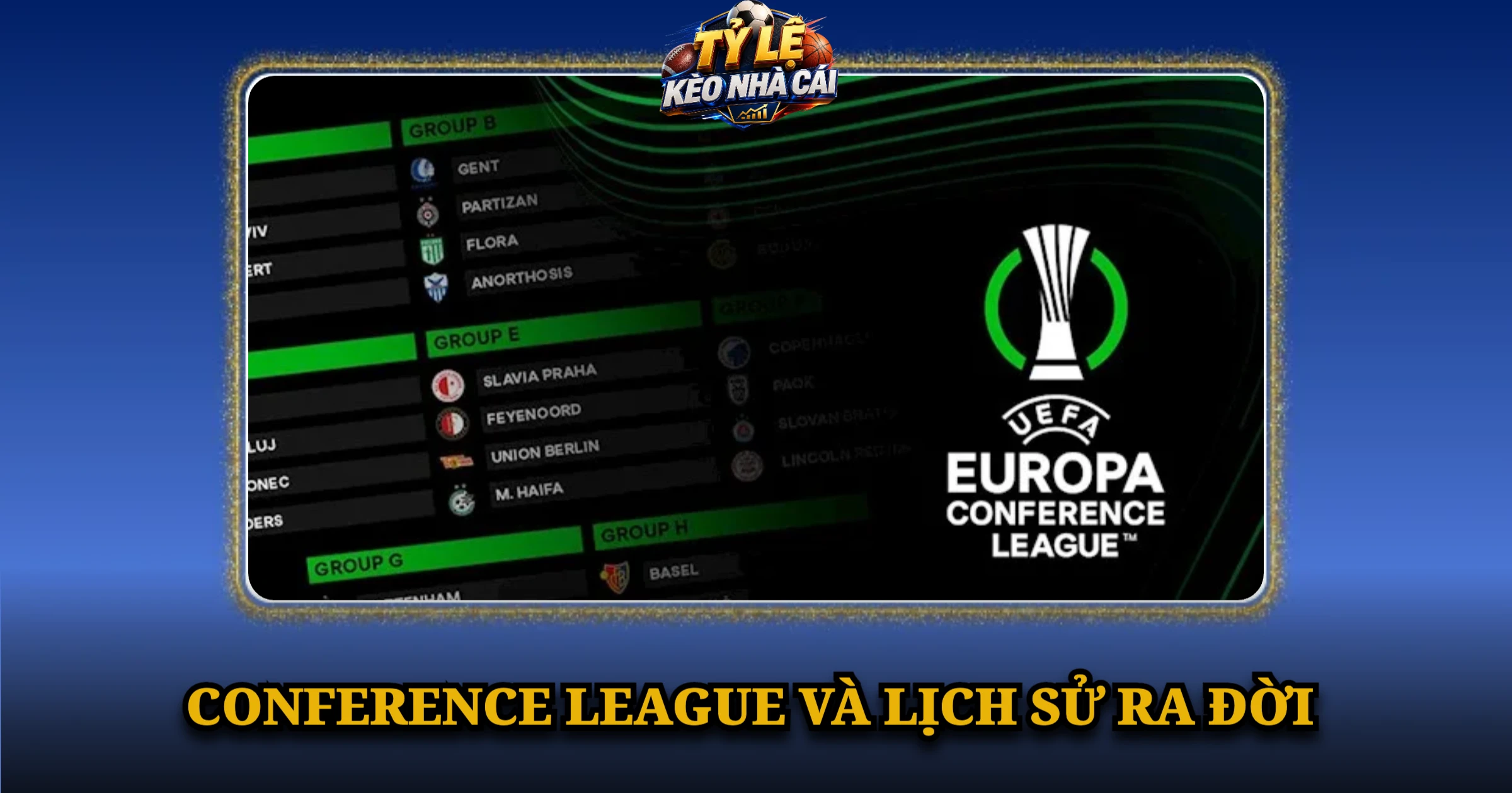 Conference League Và Lịch Sử Ra Đời