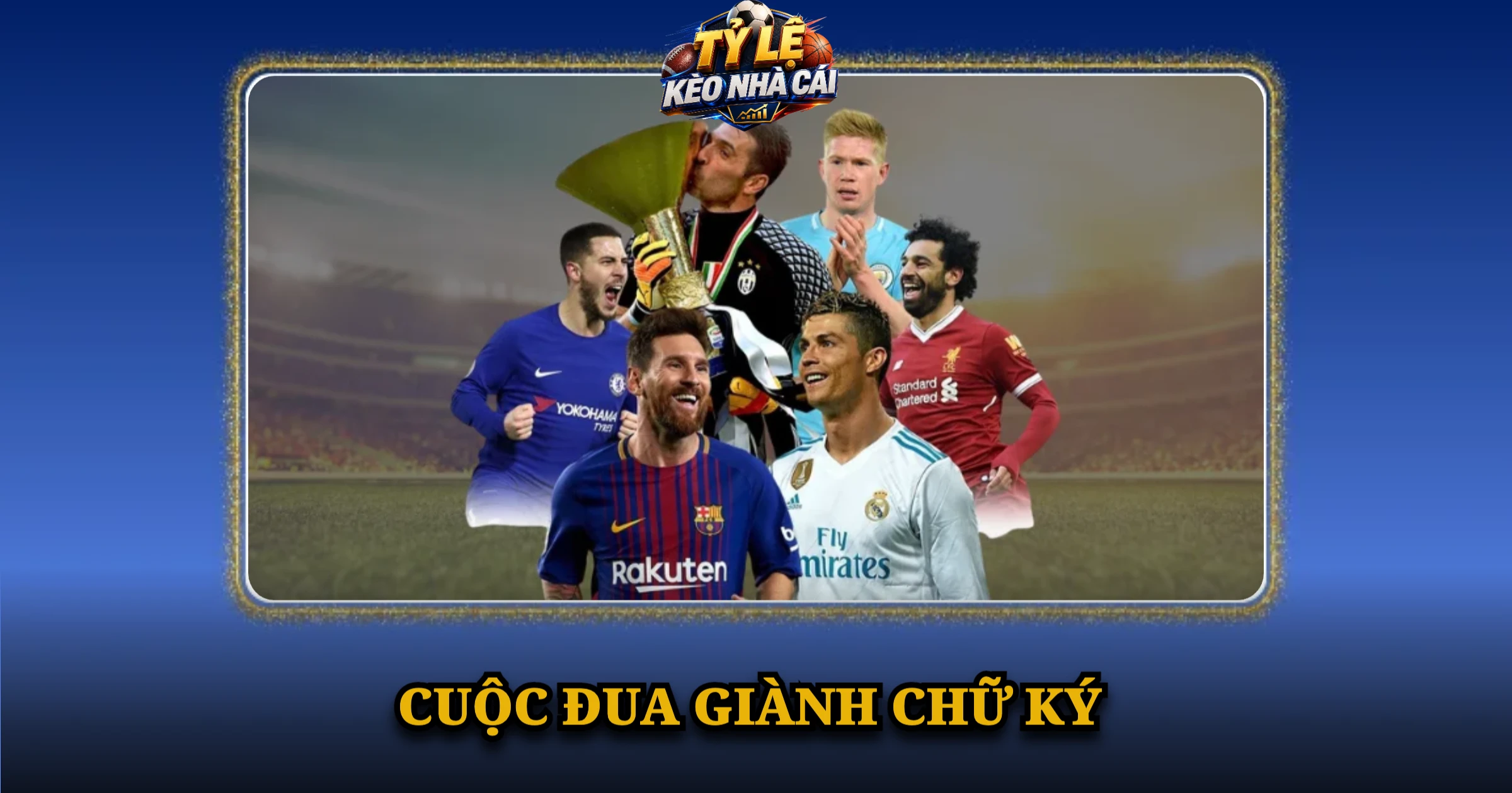 Cuộc Đua Giành Chữ Ký