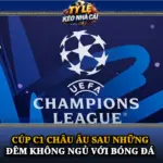 Cúp C1 Châu Âu Sau Những Đêm Không Ngủ Với Bóng Đá 6 Cup C1 Chau Au Sau Nhung Dem Khong Ngu Voi Bong Da Img