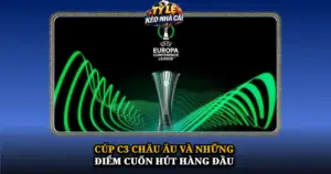 Cup C3 Chau Au Va Nhung Diem Cuon Hut Hang Dau Img