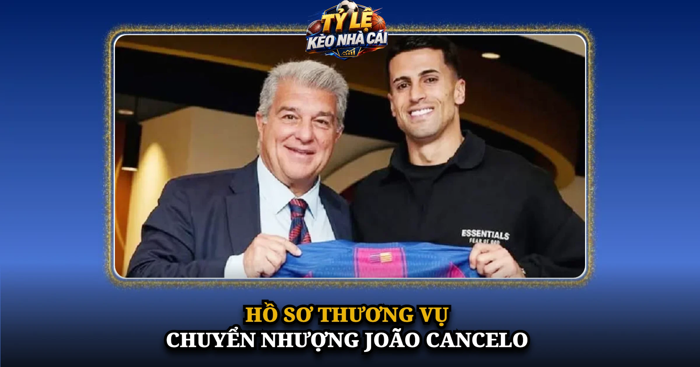 Hồ Sơ Thương Vụ Chuyển Nhượng João Cancelo