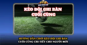 Huong Dan Choi Keo Doi Ghi Ban Cuoi Cung Chi Tiet Cho Nguoi Moi Img