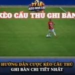 Hướng Dẫn Cược Kèo Cầu Thủ Ghi Bàn Chi Tiết Nhất 6 Huong Dan Cuoc Keo Cau Thu Ghi Ban Chi Tiet Nhat Img