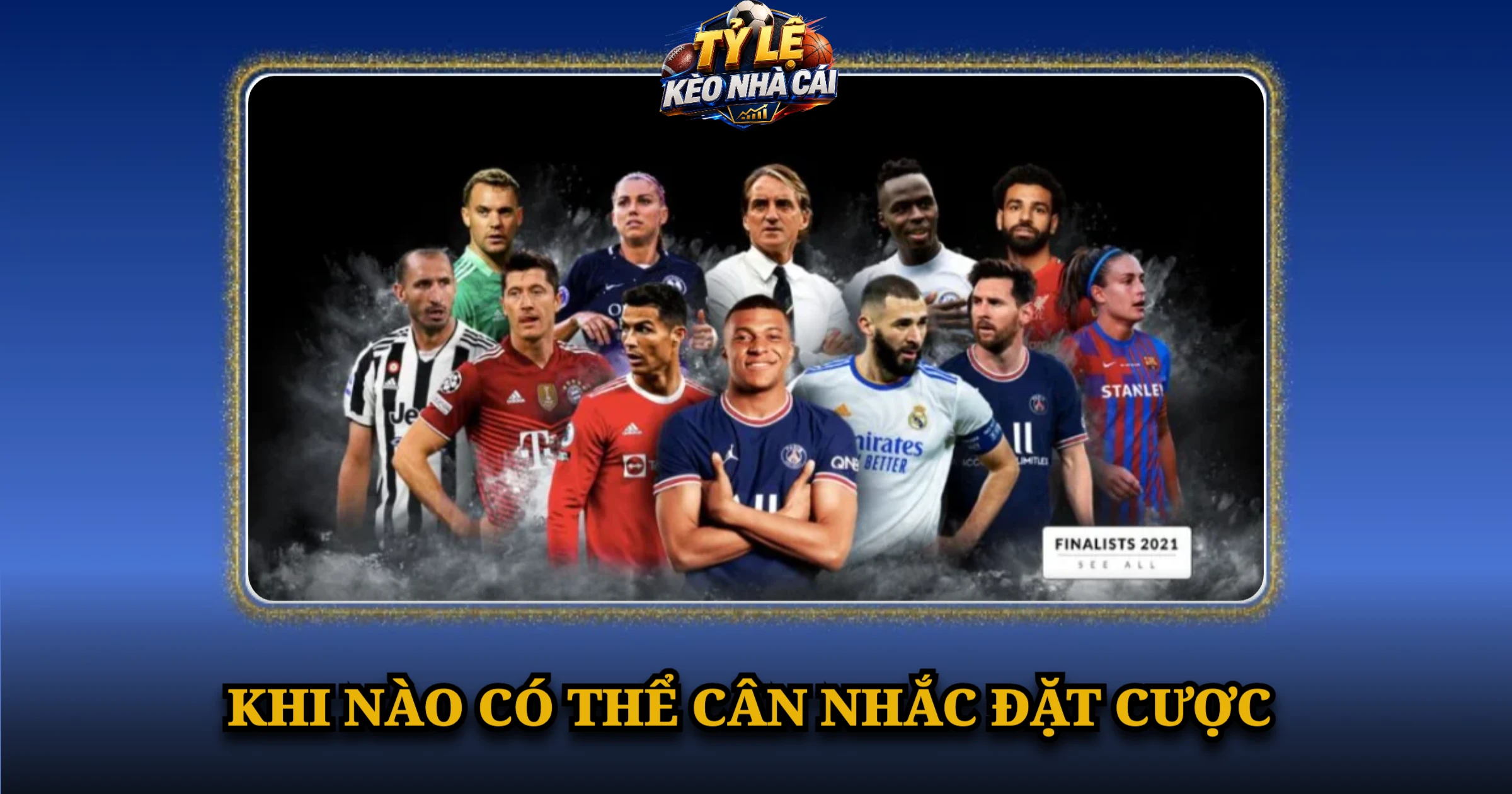 Hướng Dẫn Chơi Kèo Penalty Và Cách Đọc Tỷ Lệ Chi Tiết 4 Khi Nào Có Thể Cân Nhắc Đặt Cược
