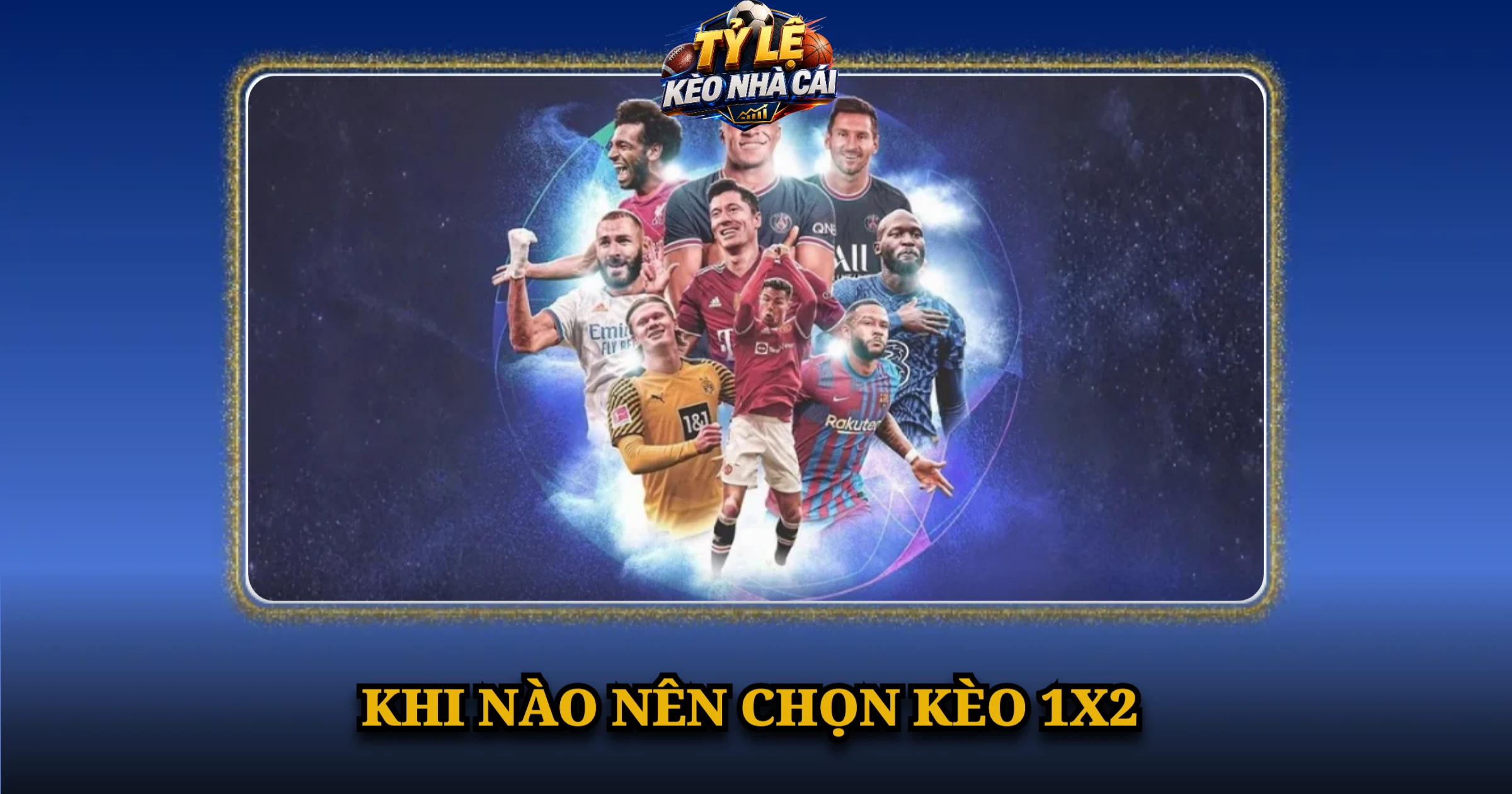 Hướng Dẫn Đọc Kèo 1X2 Chuẩn Cho Người Mới Bắt Đầu 4 Khi Nào Nên Chọn Kèo 1X2