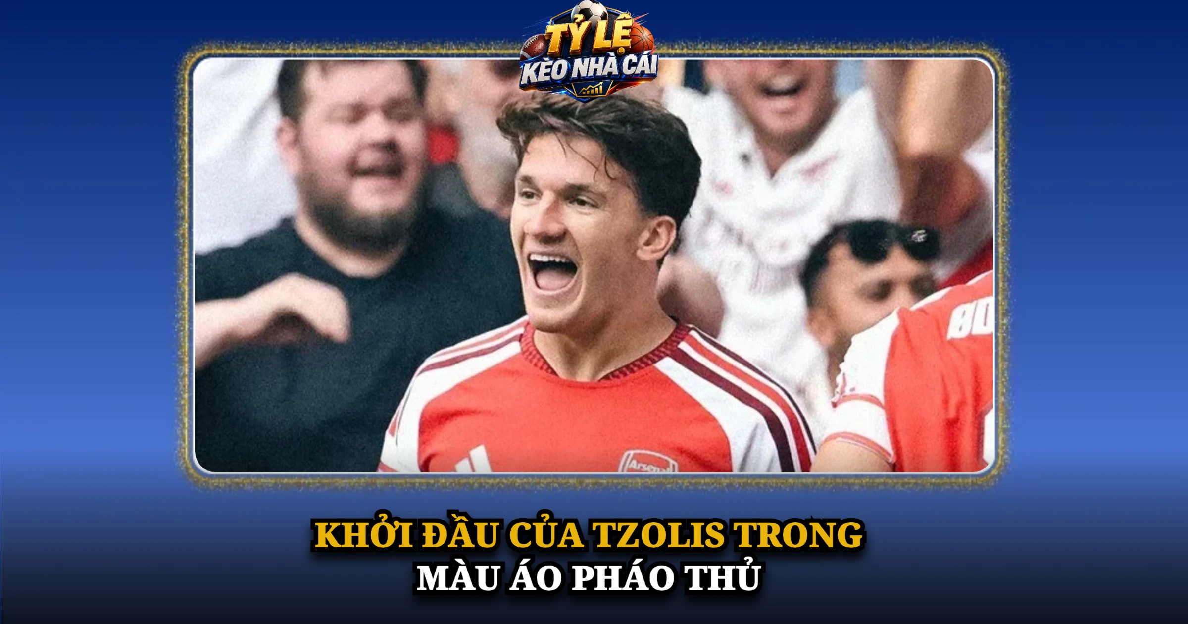 Khởi Đầu Của Tzolis Trong Màu Áo Pháo Thủ
