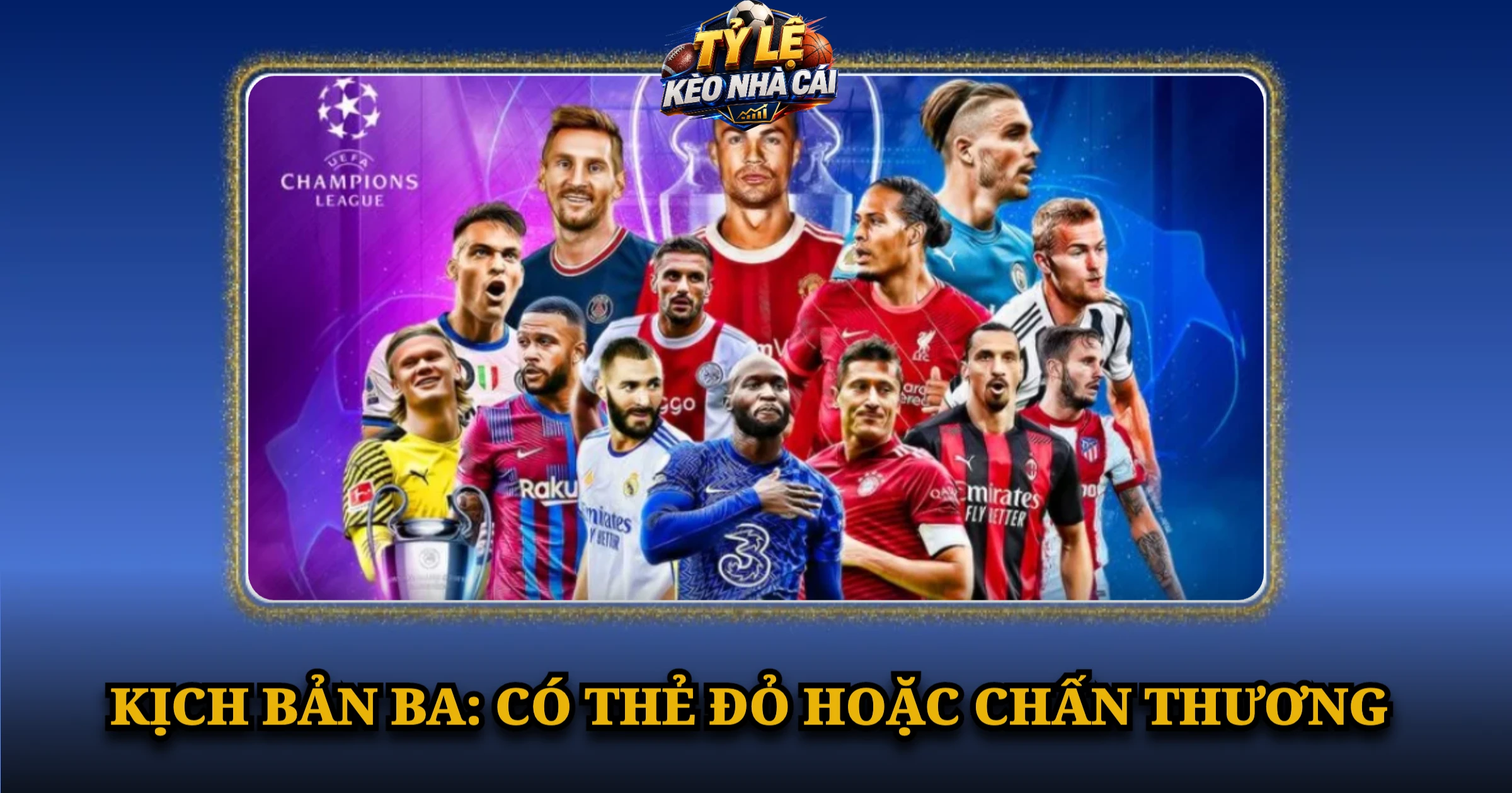 Kịch Bản Ba: Có Thẻ Đỏ Hoặc Chấn Thương