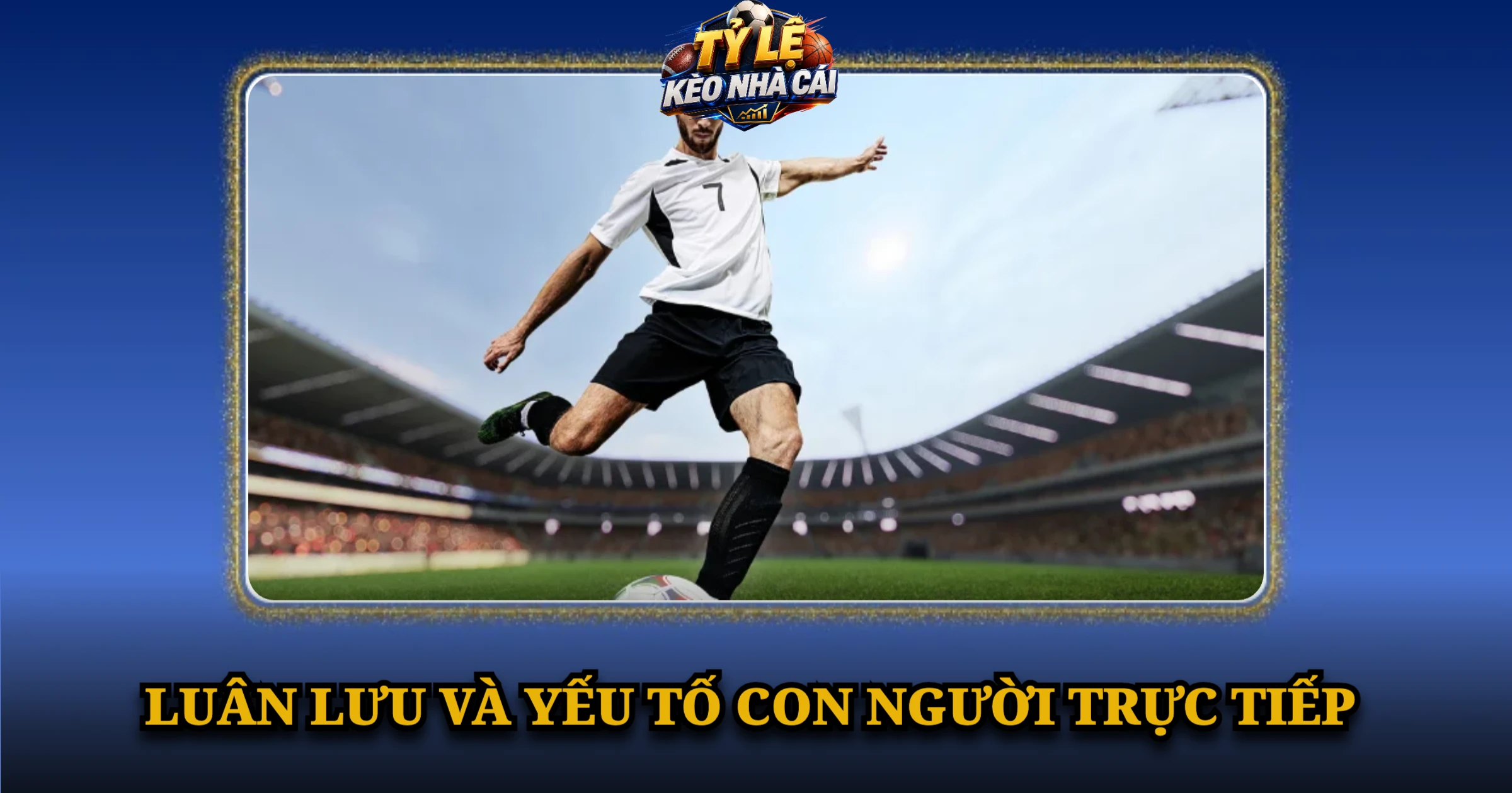 Luân Lưu Và Yếu Tố Con Người Trực Tiếp