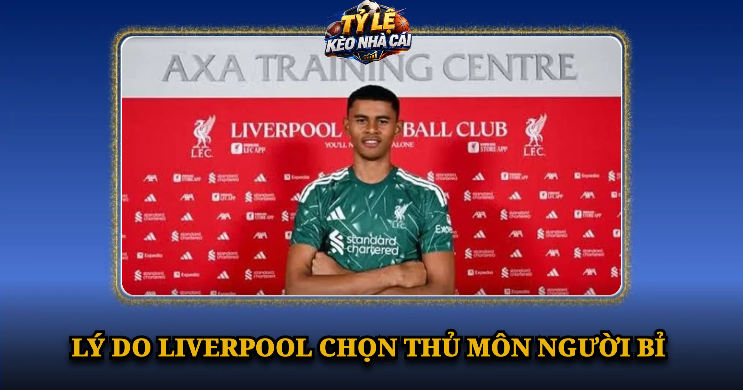 Lý Do Liverpool Chọn Thủ Môn Người Bỉ