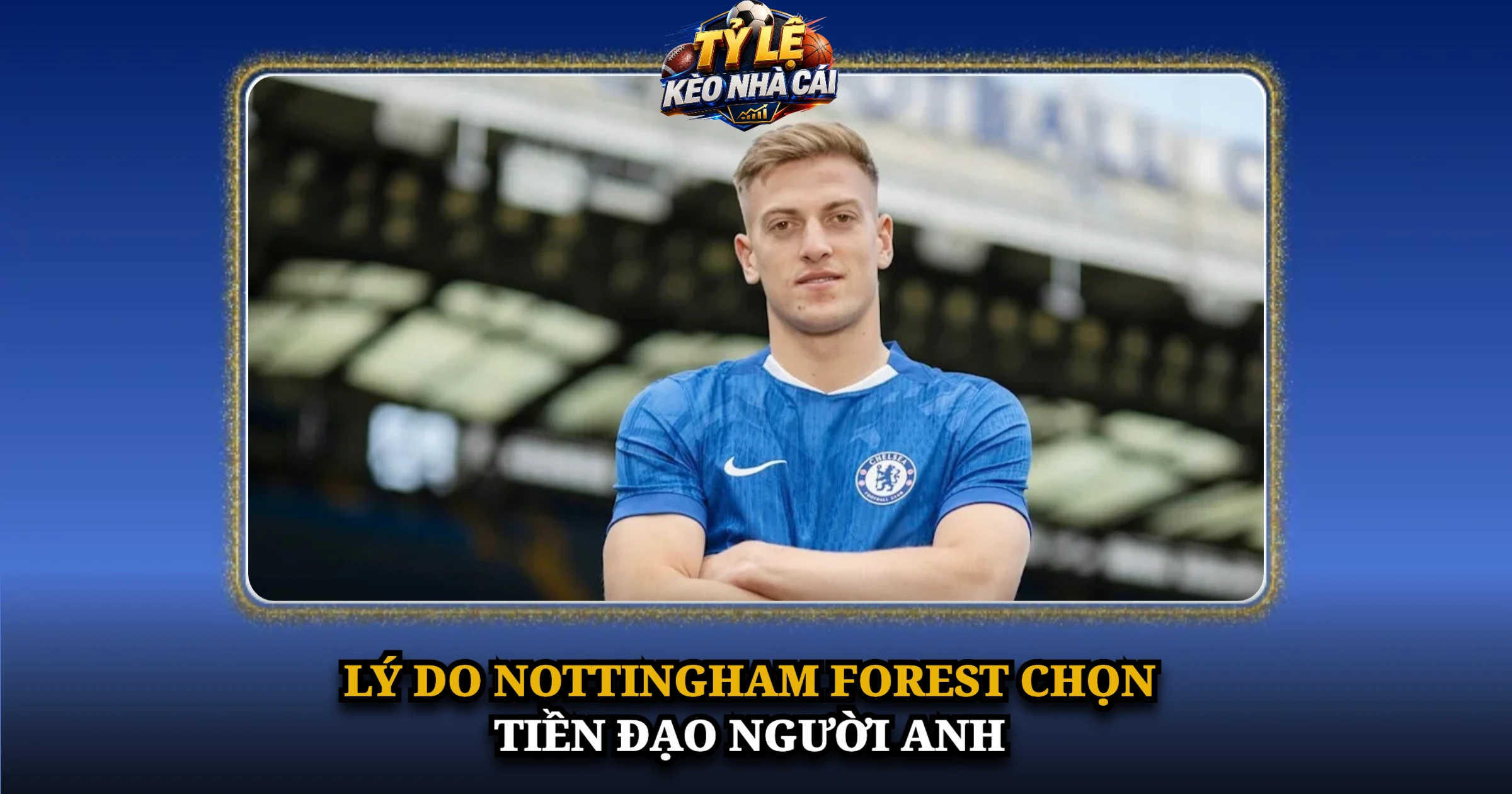 Chuyển Nhượng Liam Delap Và Bản Hợp Đồng Kỷ Lục Của Nottingham Forest 2 Lý Do Nottingham Forest Chọn Tiền Đạo Người Anh