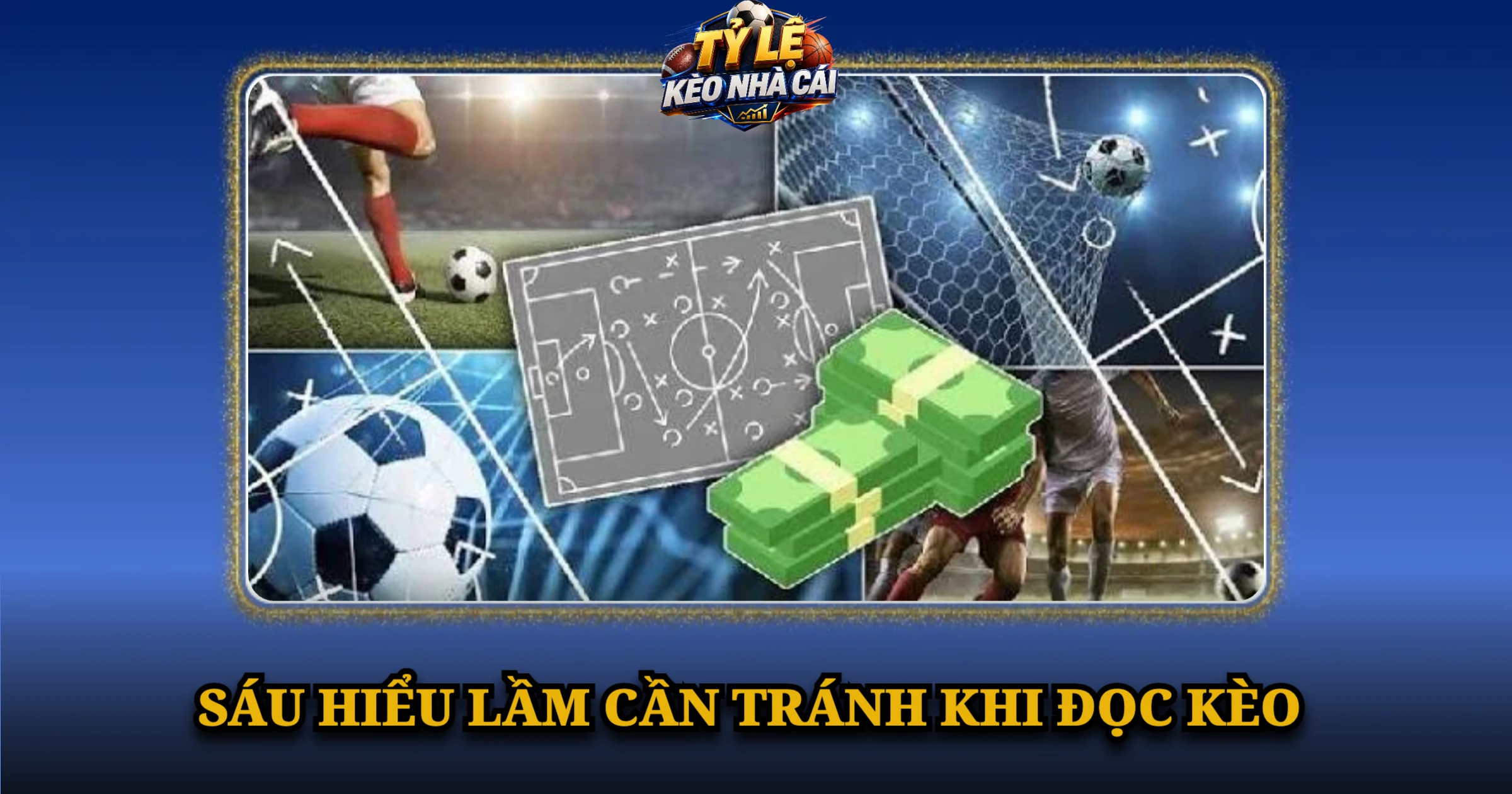 Tỷ Lệ Kèo Nhà Cái Hôm Nay – Kèo Trực Tuyến Mới Nhất 49 Sáu hiểu lầm cần tránh khi đọc tỷ lệ kèo