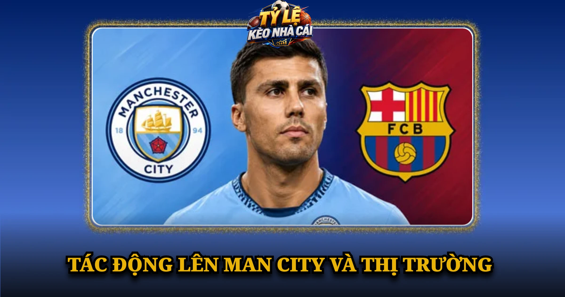 Tác Động Lên Man City Và Thị Trường