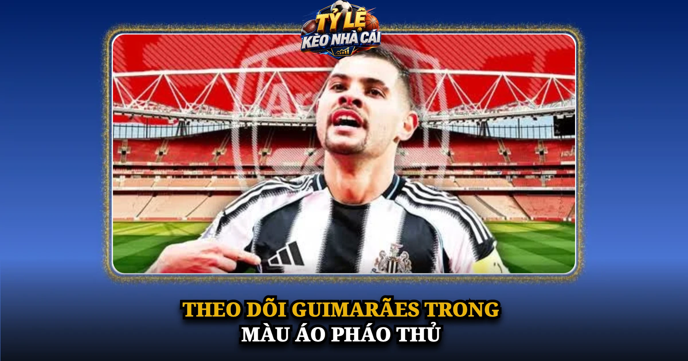 Theo Dõi Guimarães Trong Màu Áo Pháo Thủ