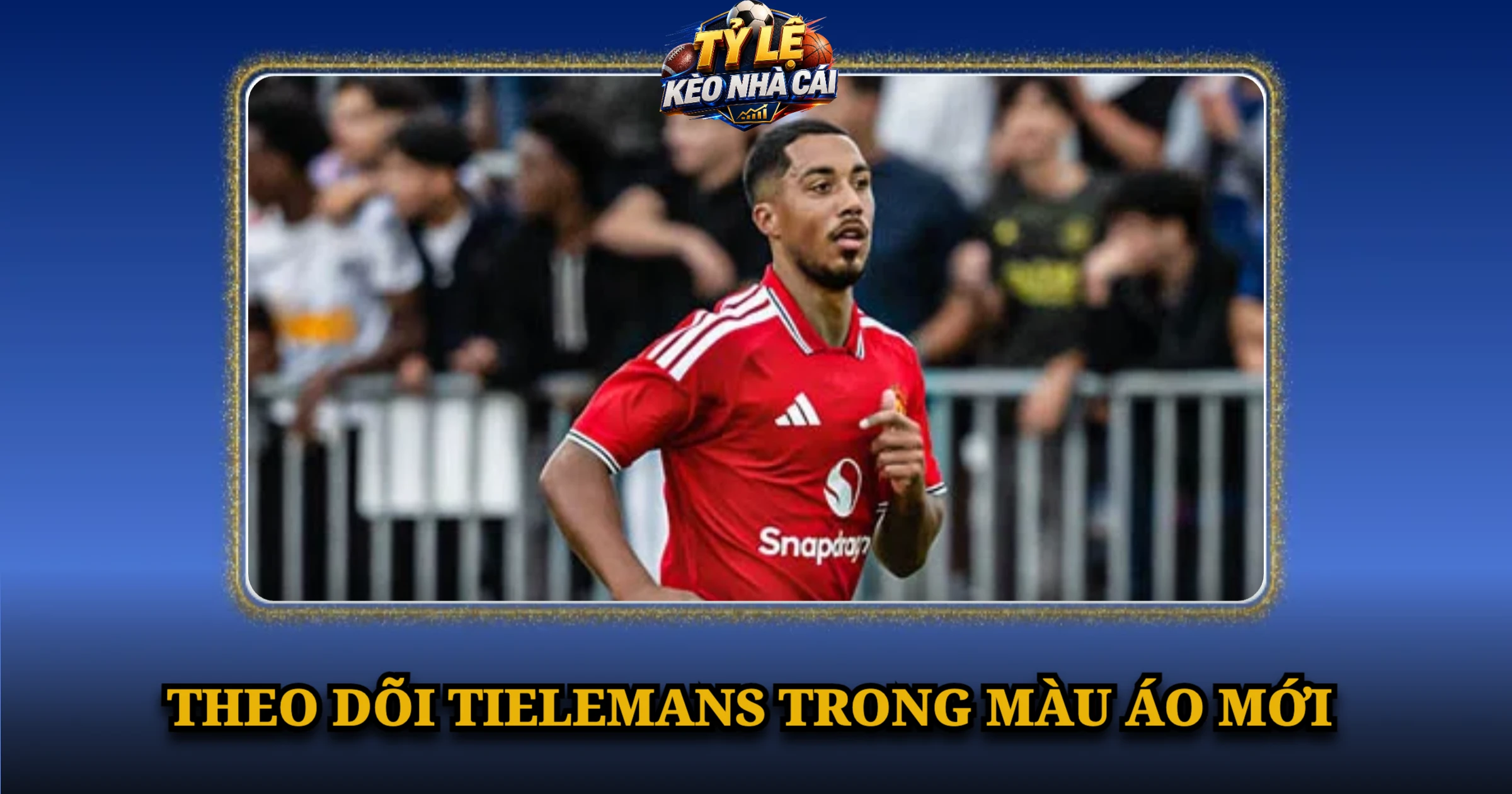 Theo Dõi Tielemans Trong Màu Áo Mới