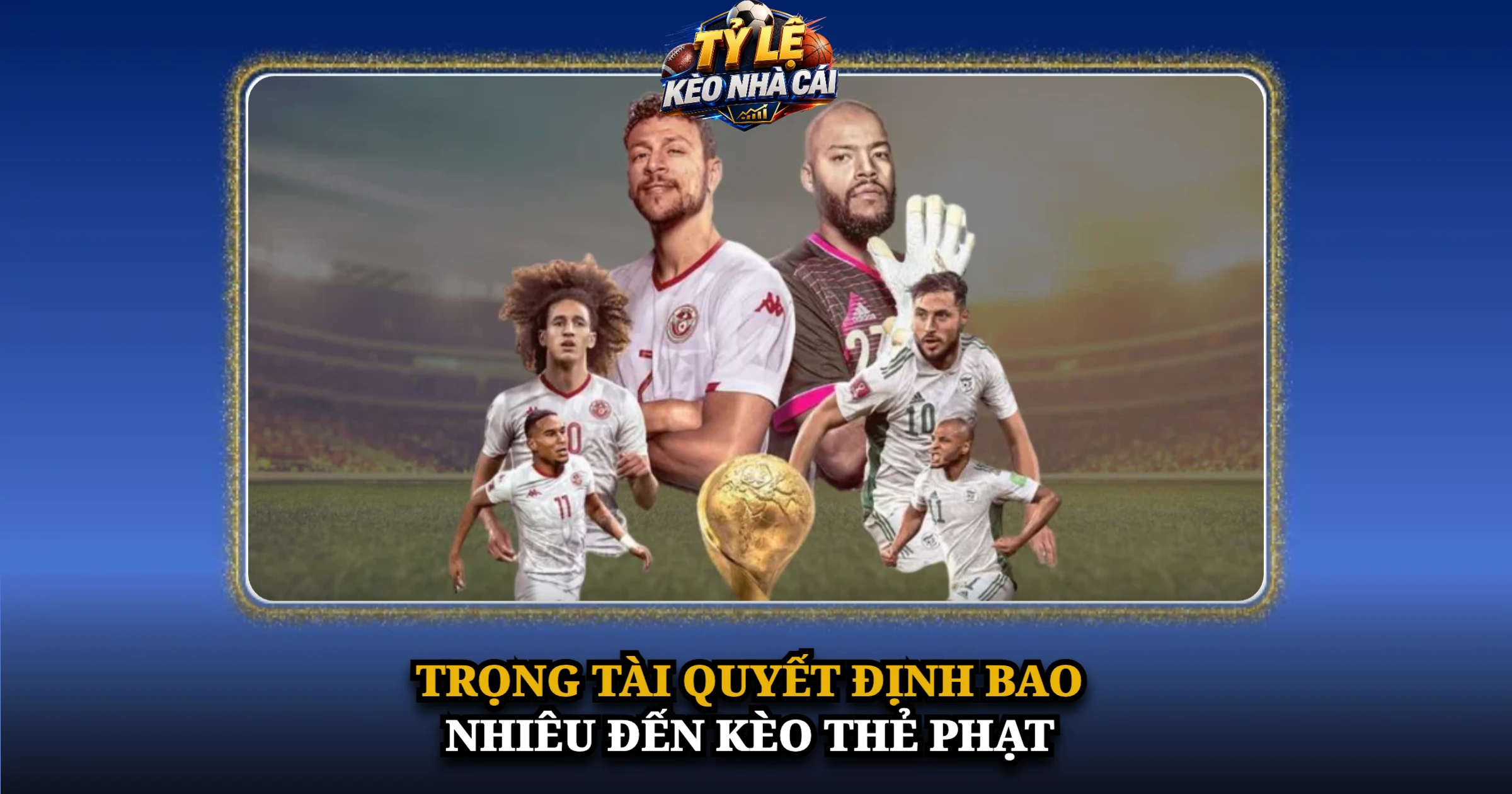 Hướng Dẫn Chơi Kèo Thẻ Phạt Toàn Tập Cho Người Mới 4 Trọng Tài Quyết Định Bao Nhiêu Đến Kèo Thẻ Phạt