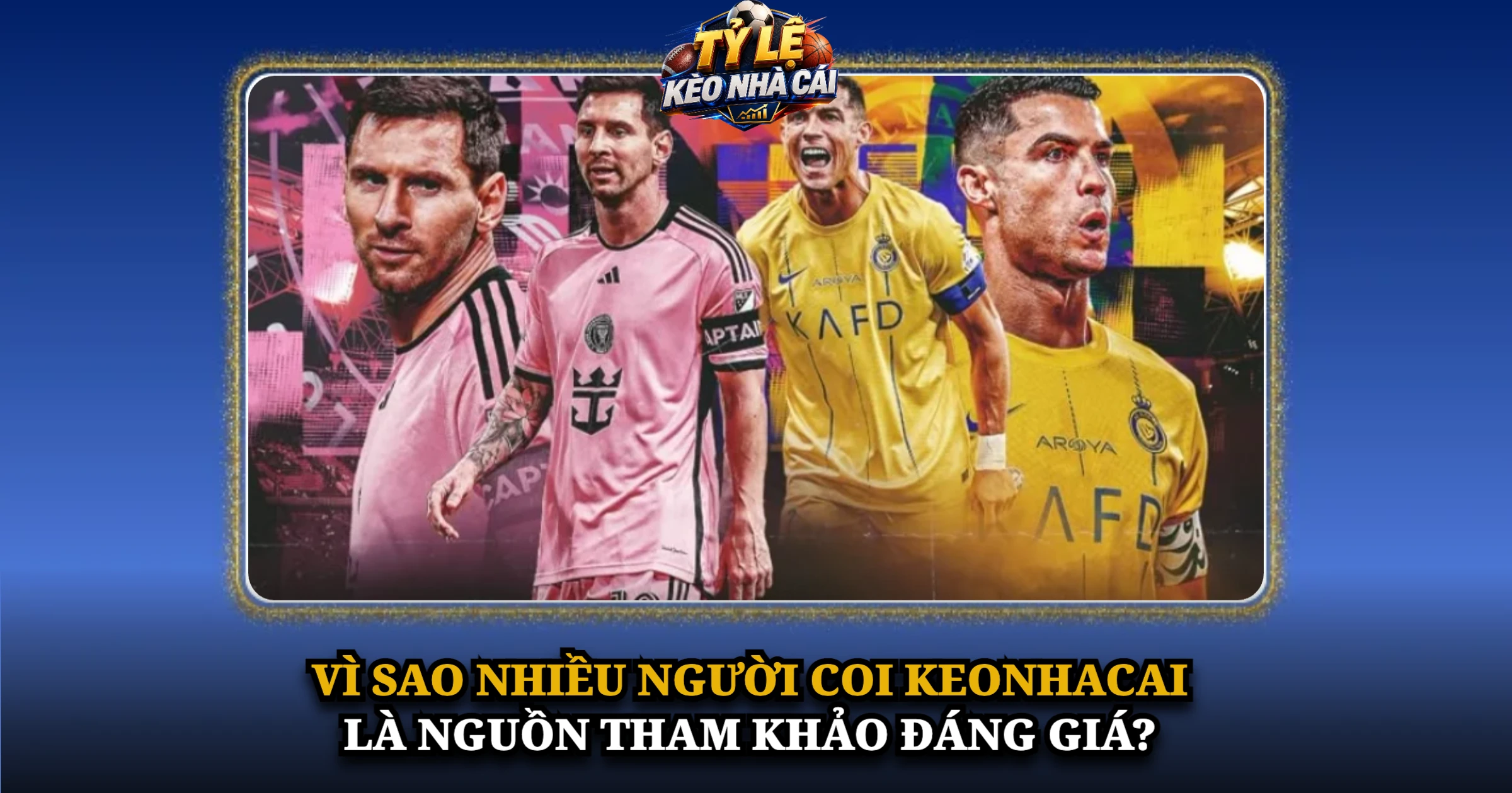 Tỷ Lệ Kèo Nhà Cái Hôm Nay – Kèo Trực Tuyến Mới Nhất 47 Vì sao tỷ lệ kèo nhà cái là nguồn tham khảo hữu ích?
